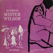 The Didactic Mr. Wilson}