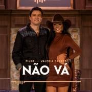 Portada de Sencillo/EP "Não Vá (part. Valéria Barros)", de Piunti