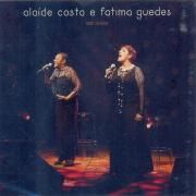 Alaíde Costa e Fátima Guedes (Ao Vivo)}