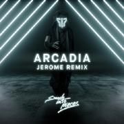 Arcadia (Jerome Remix)