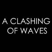 A Clashing of Waves (From 