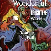 The Wonderful And Frightening World Of...