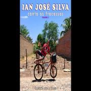 Ian José Silva Canta Os Fracassos - Volume 2