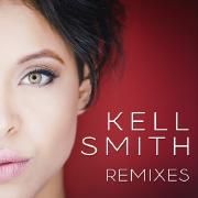 Kell Smith (Remixes)}