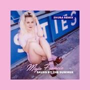 Saved By The Summer (Shura Remix)}