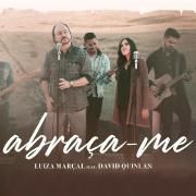 Abraça-me (part. Luiza Marçal) 