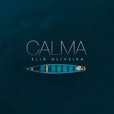 Calma-Eliã Oliveira-com letra 