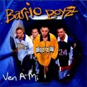 Portada de Álbum "Ven A Mi", de Barrio Boyzz