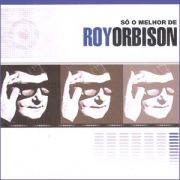 Só o Melhor de Roy Orbison}