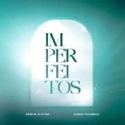 Capa do Single/EP "Imperfeitos", de Aurélio Oliveira