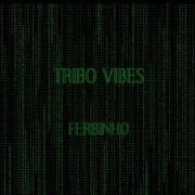 Tribo Vibes}
