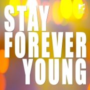 Stay Forever Young }