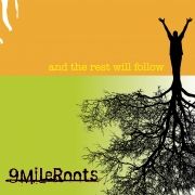 Portada de Álbum "And The Rest Will Follow", de 9 Mile Roots