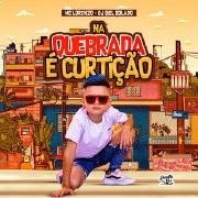 Na Quebrada É Curtição 