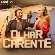 Olhar Carente (part. Adúlio Mendes)}