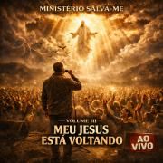 Portada de Álbum "Volume III, Meu Jesus Está Voltando", de Ministério Salva-me