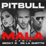 Mala (feat. Becky G & De La Gheto)}