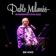 Pablo Milanés, In Memoriam (1943-2022) [En Vivo]}