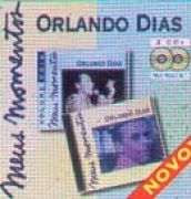 Meus Momentos: Orlando Dias}