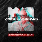 Vinicius de Moraes (part. Lu & Robertinho)