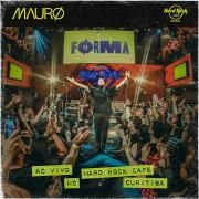 MAURØ - FØRMA (Ao Vivo Hard Rock Cafe Curitiba)