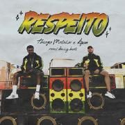 RESPEITO (part. Thiago Malakai)