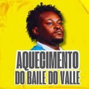 AQUECMIENTOS DO BAILE DO VALLE}