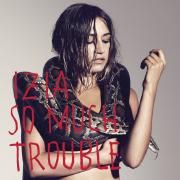 Capa do Álbum "So Much Trouble", de IZIA