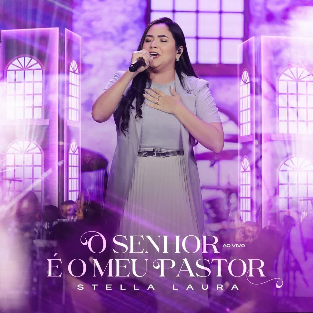 o-senhor-o-meu-pastor-stella-laura-cifra-club