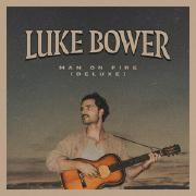 Capa do Álbum "Man On Fire (Deluxe)", de Luke Bower