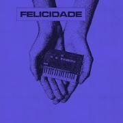 Felicidade (part. Mari Campolongo)}