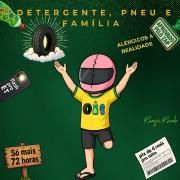 Detergente, Pneu e Família}