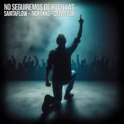 No seguiremos de rodillas (part. Don Aitor y Norykko)}