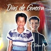 Dias de Guerra (Pentecostal Até o Tutano)