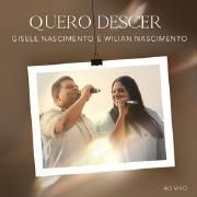 Quero Descer (part. Wilian Nascimento)}