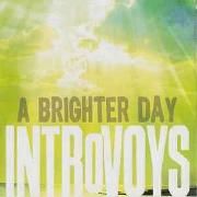 Capa do Álbum "A Brighter Day", de Introvoys