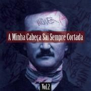 A Minha Cabeça Sai Sempre Cortada (Vol.2)