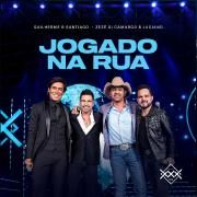 Jogado Na Rua (part. Zezé Di Camargo & Luciano)}