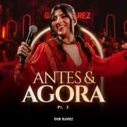 Portada de Sencillo/EP "Antes & Agora, Pt. 3 (Ao Vivo)", de Gabi Suarez