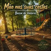 Capa do Single/EP "A mão nas suas costas", de Bossa de Valores