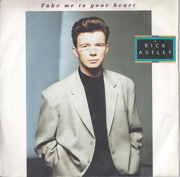 Take Me to Your Heart | Single/EP de Rick Astley - LETRAS.COM