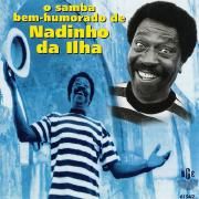 O Samba Bem-humorado de Nadinho da Ilha