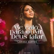 Me Calo Para Ouvir Deus Falar (Ao Vivo)