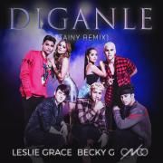 Díganle (Tainy Remix) (part. Leslie Grace & CNCO)}