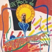 Capa do Álbum "Un Poco de Protagonismo", de santiago tavella