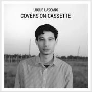 Capa do Álbum "Covers On Cassette", de Luque Lascano