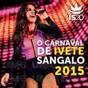 O Carnaval de Ivete Sangalo 2015}