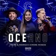Oceano (part. Felipe e Rodrigo)