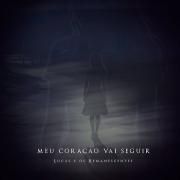 Meu Coração Vai Seguir