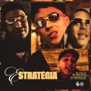 Estratégia (part. MC Nego Micha, Mc Menor Kau e Mc Neguinho PRT)}